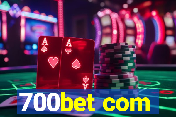 700bet com